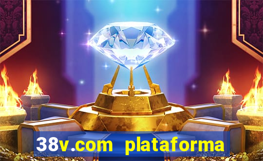 38v.com plataforma de jogos