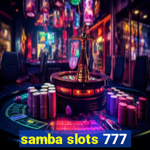 samba slots 777