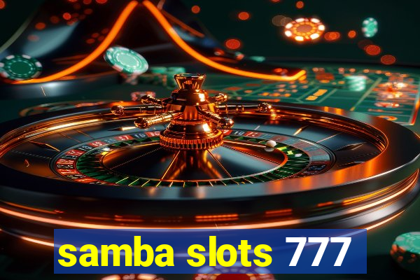 samba slots 777