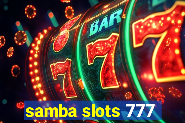 samba slots 777