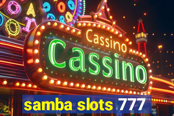 samba slots 777