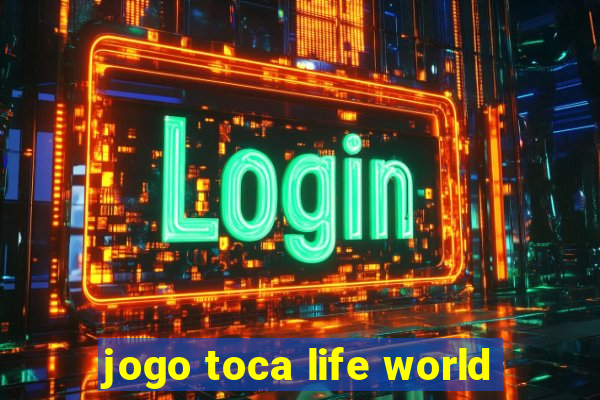 jogo toca life world