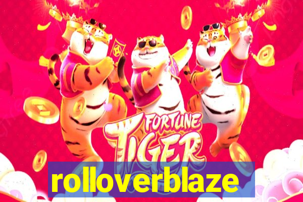 rolloverblaze