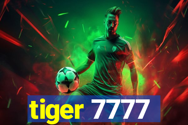 tiger 7777