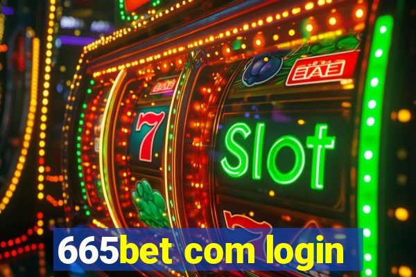 665bet com login