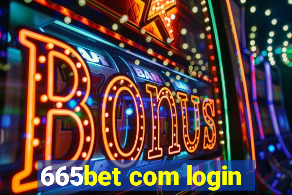 665bet com login