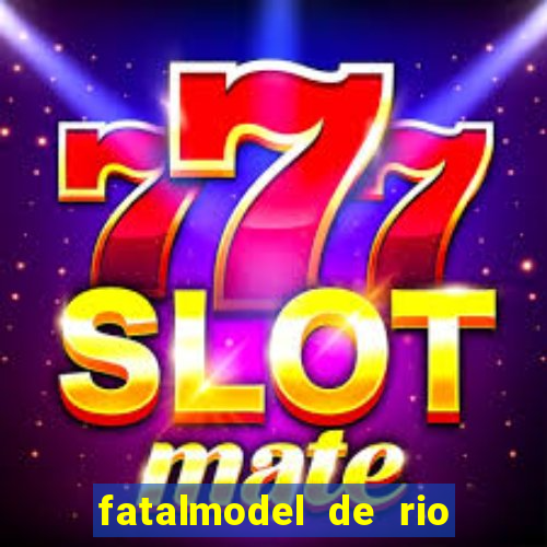 fatalmodel de rio claro sp