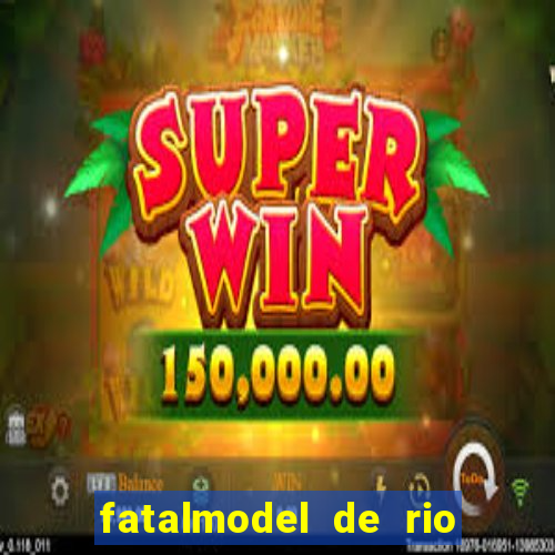 fatalmodel de rio claro sp