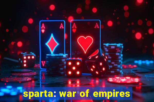 sparta: war of empires