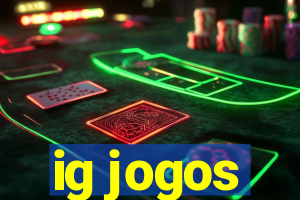 ig jogos