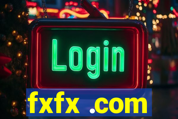 fxfx .com