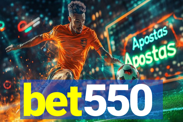 bet550