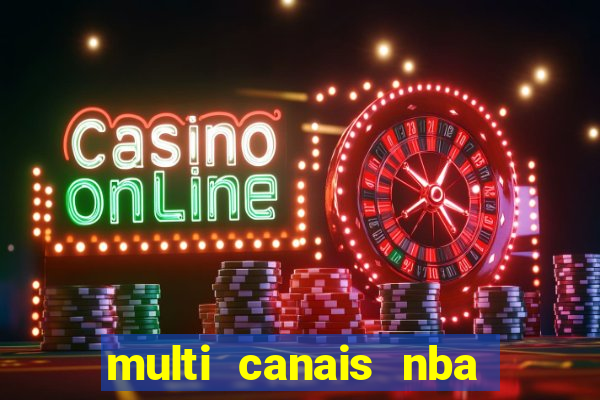 multi canais nba ao vivo