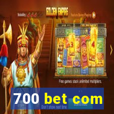 700 bet com