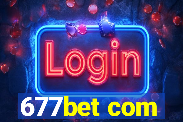 677bet com