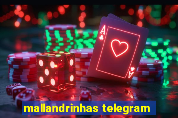 mallandrinhas telegram