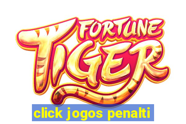 click jogos penalti