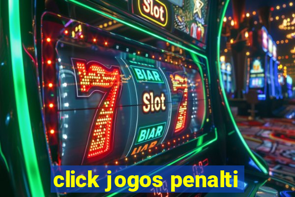 click jogos penalti