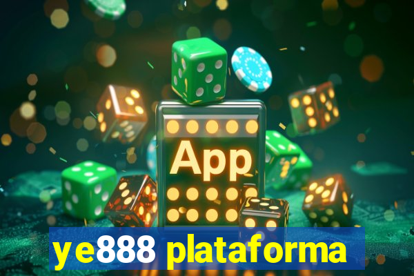 ye888 plataforma