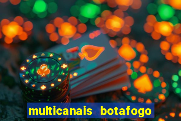 multicanais botafogo x vitoria