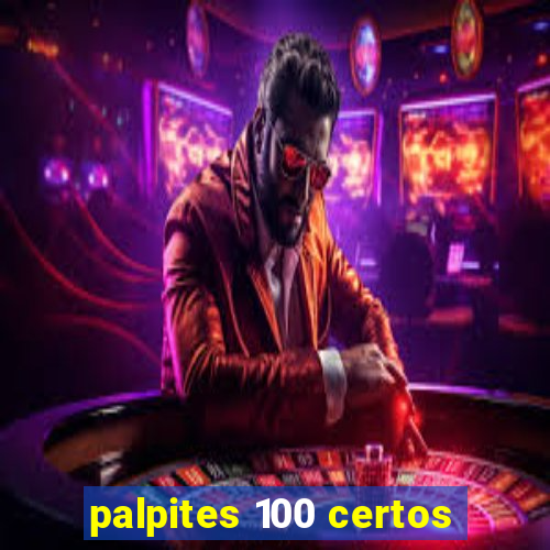 palpites 100 certos