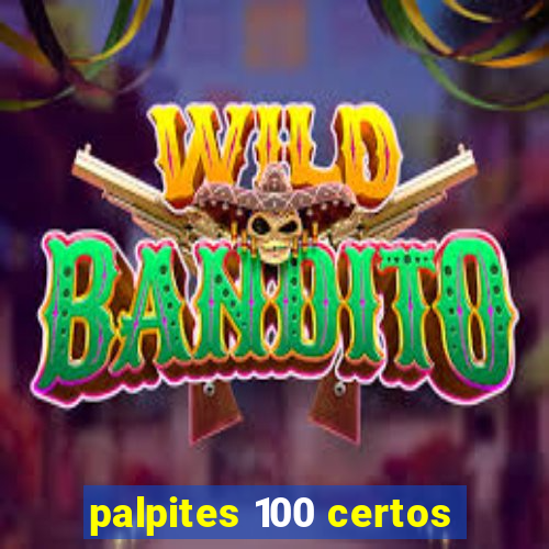 palpites 100 certos