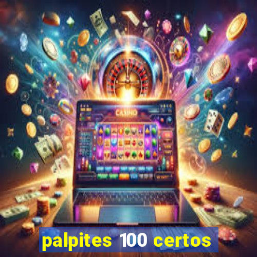 palpites 100 certos