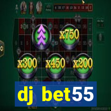 dj bet55