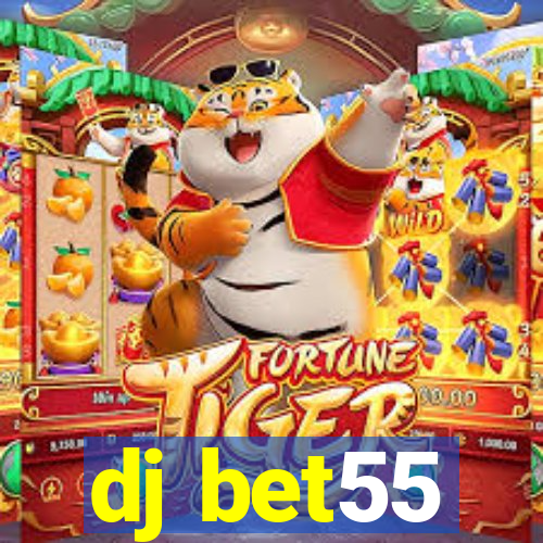 dj bet55