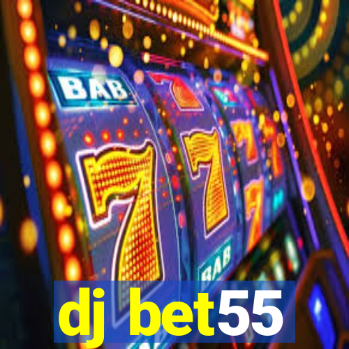 dj bet55