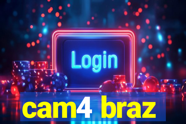 cam4 braz