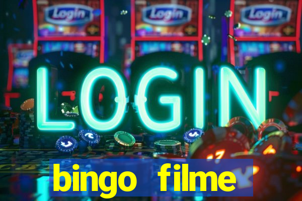 bingo filme completo dublado