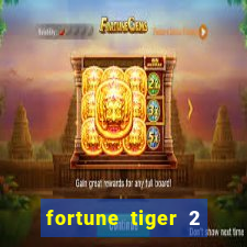 fortune tiger 2 revenge plataforma