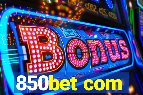 850bet com