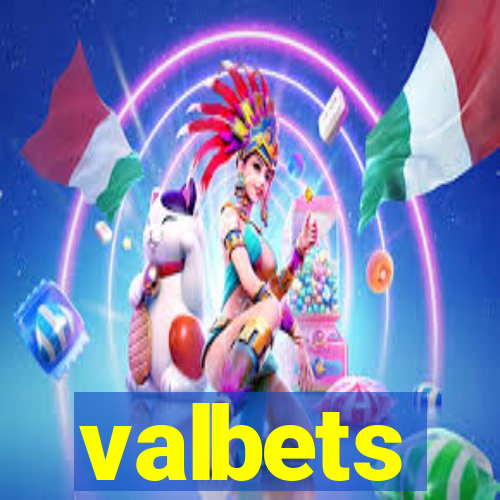 valbets