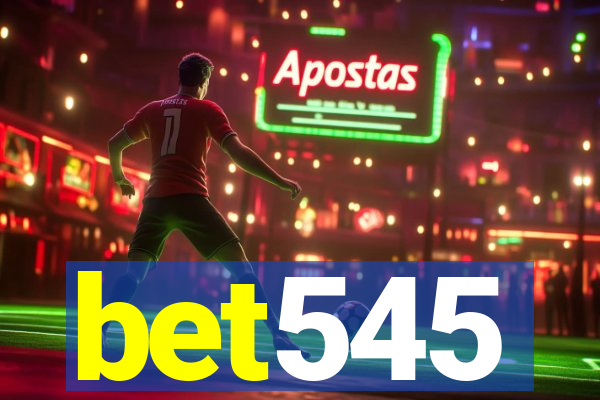 bet545