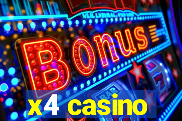 x4 casino