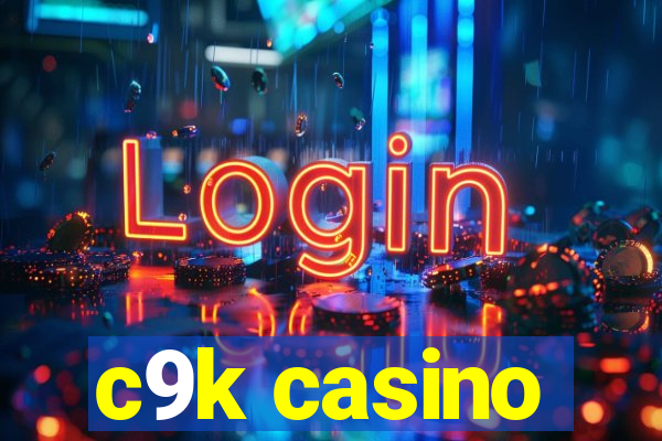 c9k casino