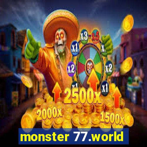 monster 77.world