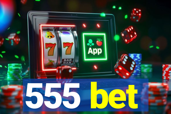 555 bet