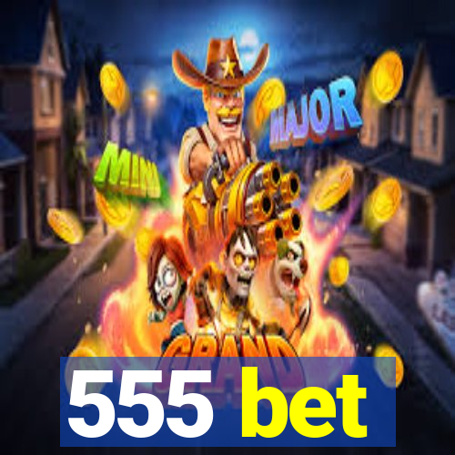 555 bet