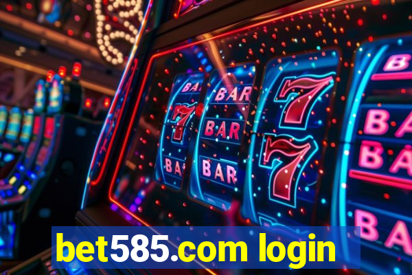 bet585.com login