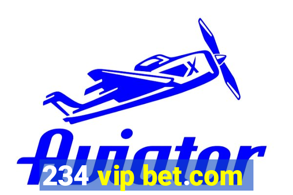 234 vip bet.com