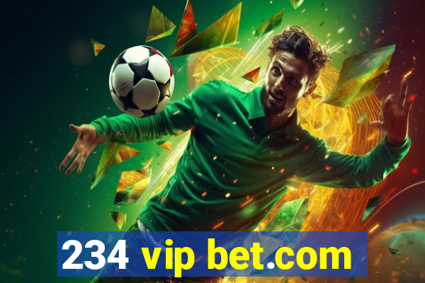 234 vip bet.com