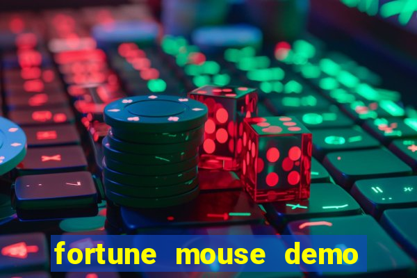 fortune mouse demo grátis dinheiro infinito