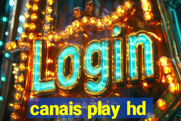 canais play hd