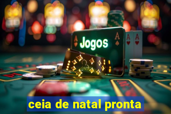 ceia de natal pronta