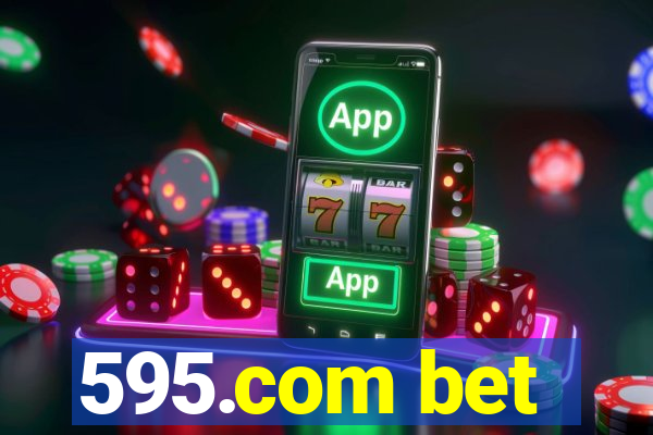 595.com bet