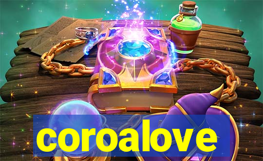 coroalove