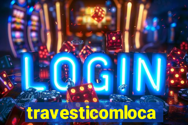 travesticomlocal